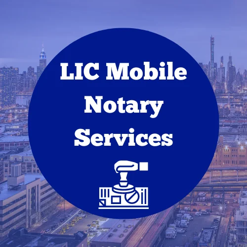 Long Island City Mobile Notary Services